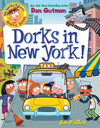 Beispielbild fr My Weird School Graphic Novel : Dorks in New York! zum Verkauf von Better World Books