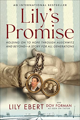 Stock image for Lilys Promise: Holding On to Hope Through Auschwitz and BeyondA Story for All Generations for sale by Zoom Books Company