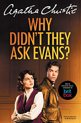 Stock image for Why Didn't They Ask Evans? [TV Tie-in] (Agatha Christie Collection) for sale by HPB-Blue