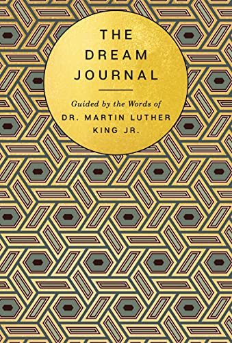 Stock image for The Dream Journal: Guided by the Words of Dr. Martin Luther King Jr. for sale by BookOutlet