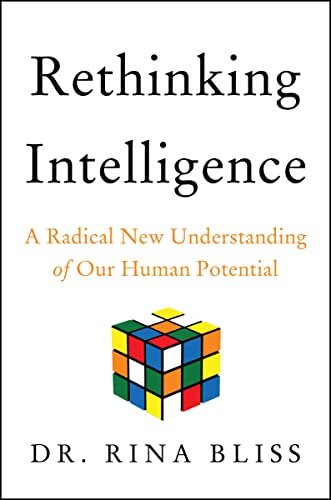 Beispielbild fr Rethinking Intelligence : A Radical New Understanding of Our Human Potential zum Verkauf von Better World Books