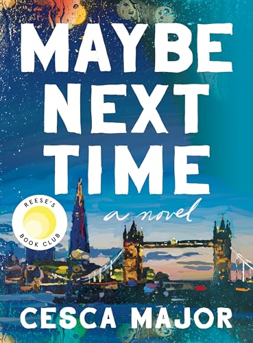 9780063239920: Maybe Next Time: A Reese Witherspoon Book Club Pick
