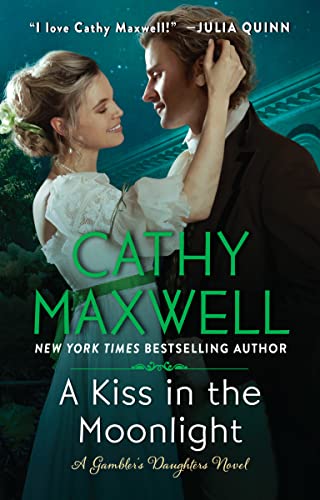 Stock image for A Kiss in the Moonlight: A Gambler's Daughters Novel (The Gambler's Daughters, 1) for sale by SecondSale