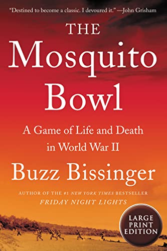 Stock image for The Mosquito Bowl: A Game of Life and Death in World War II for sale by BooksRun