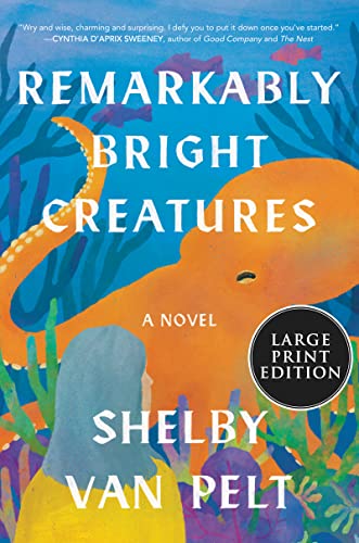 9780063242401: Remarkably Bright Creatures: A Read with Jenna Pick