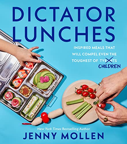 Imagen de archivo de Dictator Lunches: Inspired Meals That Will Compel Even the Toughest of (Tyrants) Children a la venta por ThriftBooks-Dallas