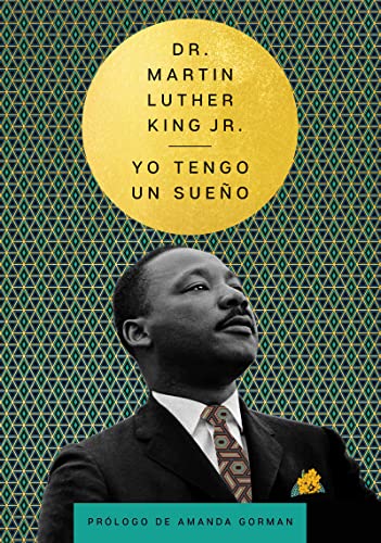Stock image for I Have a Dream Yo tengo un sueo (Spanish Edition) (The Essential Speeches of Dr. Martin Lut) for sale by GF Books, Inc.