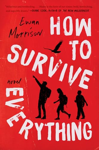 Beispielbild fr How to Survive Everything: A Novel zum Verkauf von BooksRun