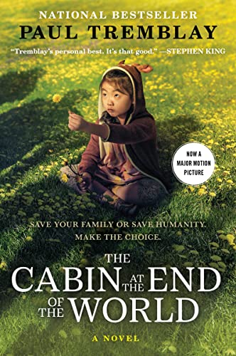 Stock image for The Cabin at the End of the World [Movie Tie-in]: A Novel for sale by Gulf Coast Books