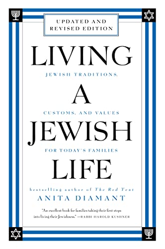 Stock image for Living a Jewish Life, Revised and Updated: Jewish Traditions, Customs, and Values for Today's Families [Paperback] Diamant, Anita and Cooper, Howard for sale by Lakeside Books