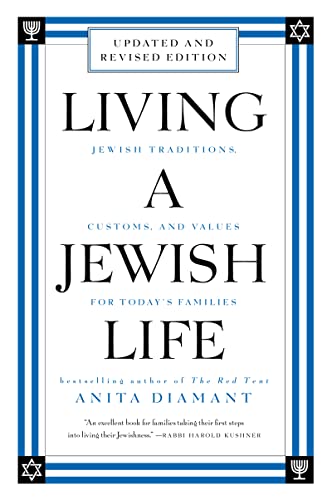 Stock image for Living a Jewish Life, Revised and Updated: Jewish Traditions, Cus for sale by Hawking Books