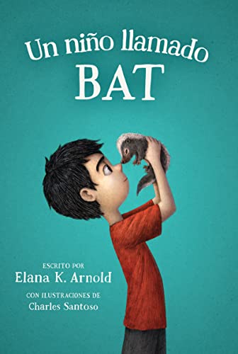 Stock image for Un Niño Llamado Bat: A Boy Called Bat (Spanish Edition) for sale by ThriftBooks-Atlanta