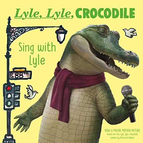Beispielbild fr Lyle, Lyle, Crocodile: Sing with Lyle zum Verkauf von Monster Bookshop