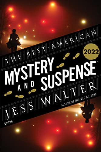 Imagen de archivo de The Best American Mystery and Suspense 2022: A Mystery Collection a la venta por Open Books