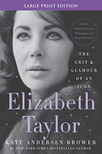 Imagen de archivo de Elizabeth Taylor: The Grit and Glamour of an Icon a la venta por HPB Inc.