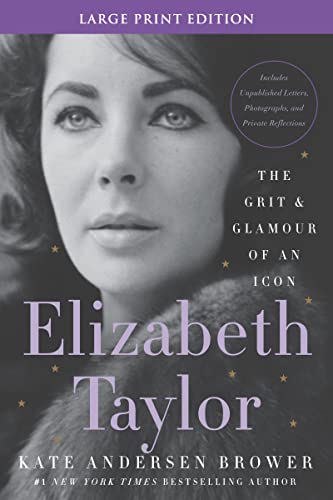 Stock image for Elizabeth Taylor: The Grit and Glamour of an Icon for sale by ThriftBooks-Atlanta