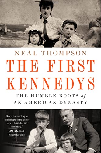 Beispielbild fr The First Kennedys: The Humble Roots of an American Dynasty zum Verkauf von Wonder Book