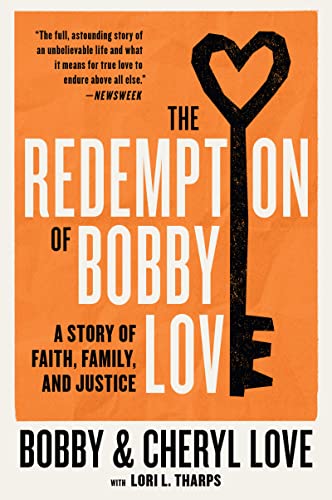 Stock image for The Redemption of Bobby Love: A Story of Faith, Family, and Justice for sale by ThriftBooks-Dallas