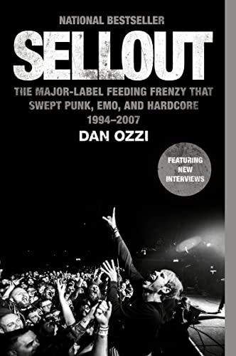9780063269149: Sellout: The Major-Label Feeding Frenzy That Swept Punk, Emo, and Hardcore (1994-2007)