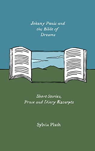 Imagen de archivo de Johnny Panic and the Bible of Dreams: Short Stories, Prose, and Diary Excerpts a la venta por SecondSale