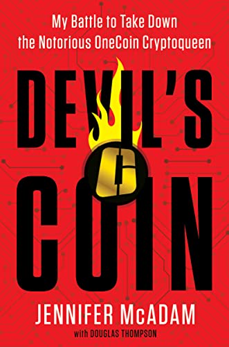 Beispielbild fr Devil's Coin Intl/E: My Battle to Take Down the Notorious OneCoin Cryptoqueen zum Verkauf von Revaluation Books