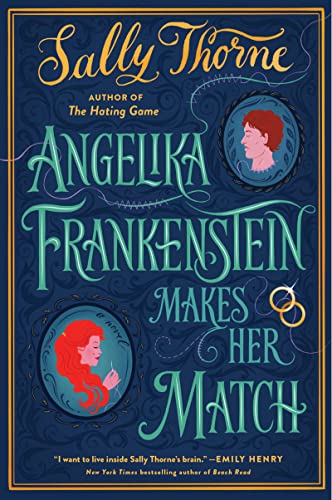 Stock image for Angelika Frankenstein Makes Her Match: A Novel for sale by SecondSale