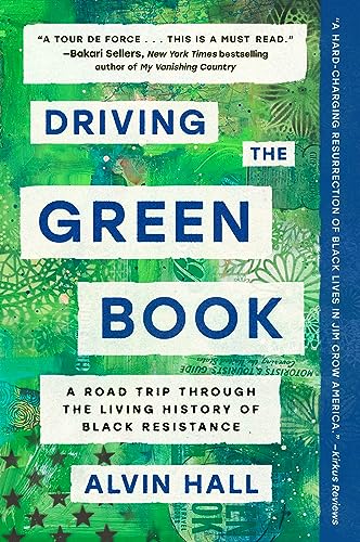 Stock image for Driving the Green Book: A Road Trip Through the Living History of Black Resistance for sale by Housing Works Online Bookstore
