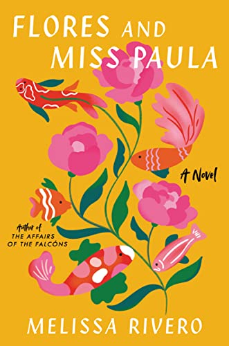 Stock image for Flores and Miss Paula: A Novel for sale by SecondSale
