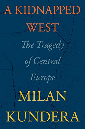 Beispielbild fr A Kidnapped West: The Tragedy of Central Europe zum Verkauf von Ebooksweb