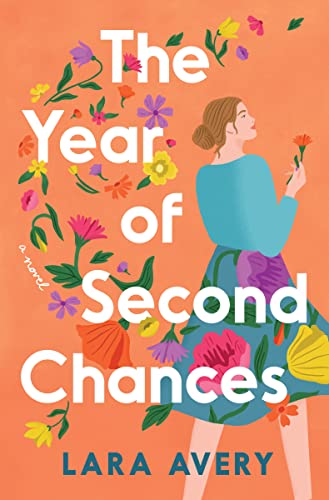 Stock image for The Year of Second Chances: A Novel for sale by Half Price Books Inc.