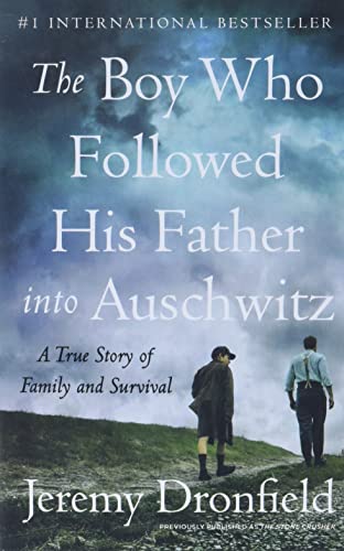 Stock image for The Boy Who Followed His Father Into Auschwitz: A True Story of Family and Survival for sale by Zoom Books Company