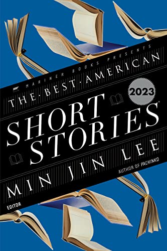 Beispielbild fr The Best American Short Stories 2023 zum Verkauf von SecondSale