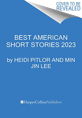 9780063275911: The Best American Short Stories 2023