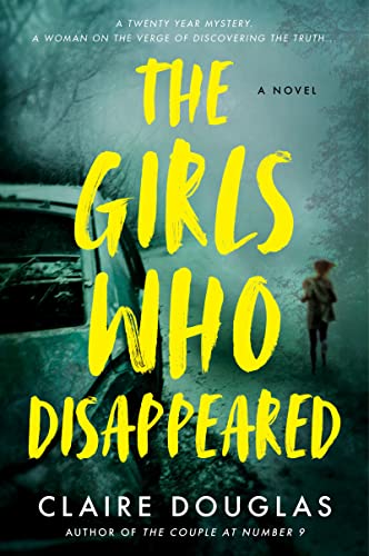 Imagen de archivo de The Girls Who Disappeared: A Novel a la venta por Red's Corner LLC