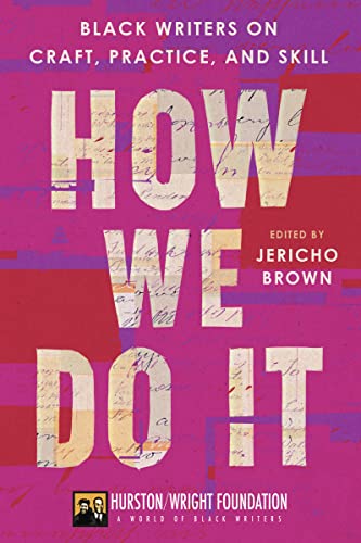 9780063278189: How We Do It: Black Writers on Craft, Practice, and Skill