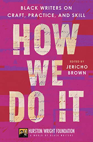 9780063278196: How We Do It: Black Writers on Craft, Practice, and Skill