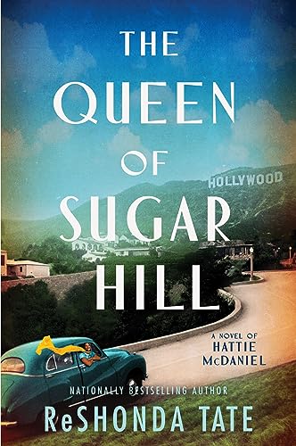 Imagen de archivo de The Queen of Sugar Hill: A Novel of Hattie McDaniel a la venta por Big River Books
