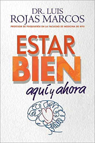 Imagen de archivo de Estar Bien: Aqu y Ahora a la venta por BookOutlet