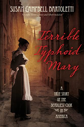 Imagen de archivo de Terrible Typhoid Mary: A True Story of the Deadliest Cook in America a la venta por Housing Works Online Bookstore