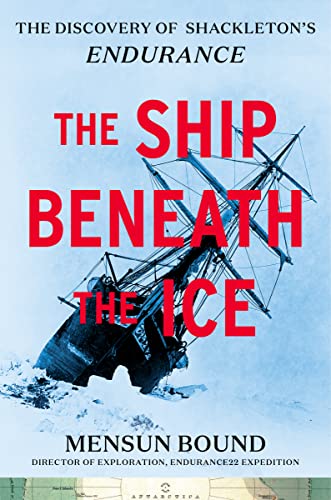 Stock image for The Ship Beneath the Ice: The Discovery of Shackleton's Endurance for sale by Black Sun Compass