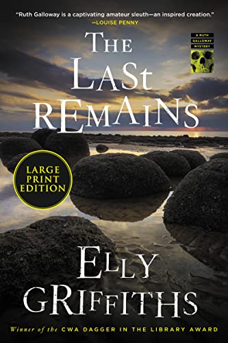 Stock image for The Last Remains: A British Cozy Mystery (The Ruth Galloway Mysteries, 15) for sale by BooksRun