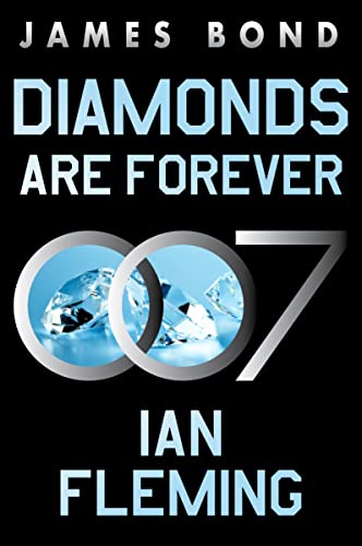 Beispielbild fr Diamonds Are Forever: A James Bond Novel (James Bond, 4) zum Verkauf von HPB-Diamond