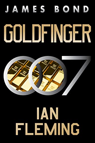 Stock image for Goldfinger: A James Bond Novel for sale by ThriftBooks-Dallas