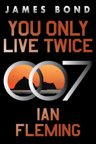 Imagen de archivo de You Only Live Twice: A James Bond Novel a la venta por ThriftBooks-Dallas
