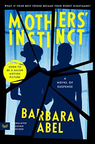 Imagen de archivo de Mothers' Instinct: A Novel of Suspense a la venta por More Than Words