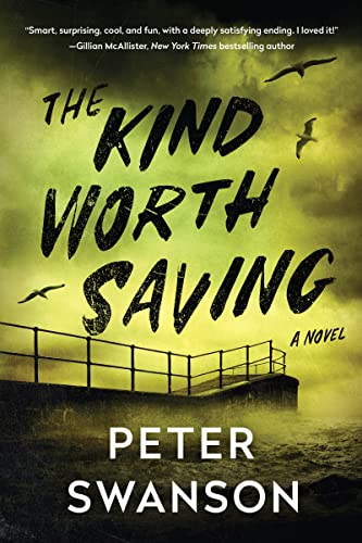 9780063308503: The Kind Worth Saving: A Novel