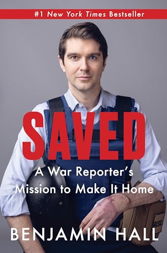 Imagen de archivo de Saved: A War Reporters Mission to Make It Home a la venta por Goodwill of Colorado