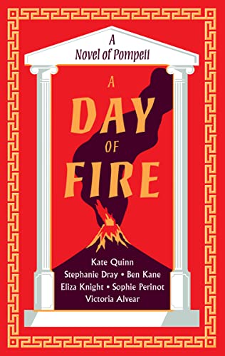 Imagen de archivo de A Day of Fire: A Novel of Pompeii a la venta por HPB-Emerald
