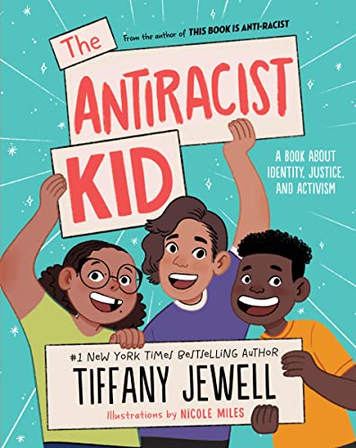 Stock image for The Antiracist Kid: A Book About Identity, Justice, and Activism for sale by BookOutlet