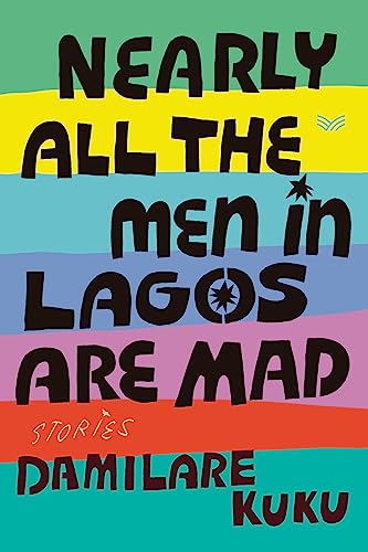Stock image for Nearly All the Men in Lagos Are Mad for sale by Blackwell's